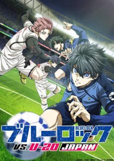 Blue Lock Session 2 (2024) - Blue Lock Anime watch order